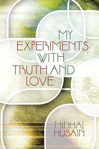 Beispielbild fr My Experiments with Truth and Love zum Verkauf von Chiron Media