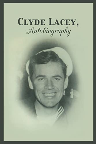 9781483409375: Clyde Lacey, Autobiography