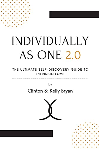 Stock image for Individually as One 2.0 The Ultimate Self-Discovery Guide to Intrinsic Love for sale by Lucky's Textbooks