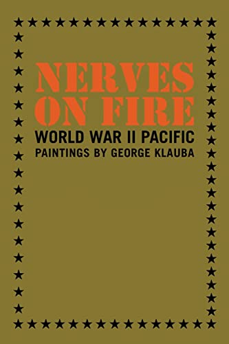 Beispielbild fr Nerves on Fire: World War II Pacific Paintings zum Verkauf von Lucky's Textbooks
