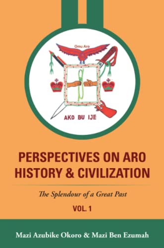 Beispielbild fr Perspectives On Aro History & Civilization: The Splendour of a Great Past zum Verkauf von Chiron Media