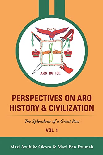 Stock image for Perspectives On Aro History & Civilization: The Splendour of a Great Past for sale by Chiron Media