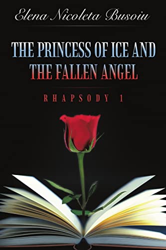 Imagen de archivo de The Princess of Ice and the Fallen Angel: Rhapsody One a la venta por Lucky's Textbooks