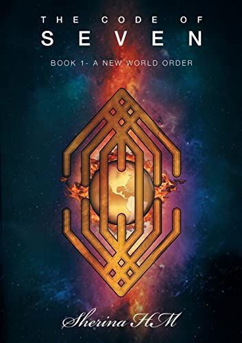 Stock image for The Code of Seven: Book 1-A New World Order for sale by Chiron Media