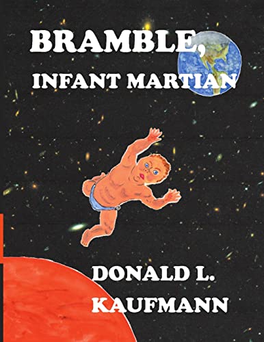 Imagen de archivo de Bramble, Infant Martian a la venta por Lucky's Textbooks