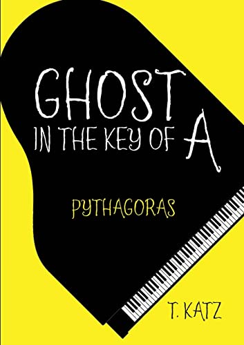 Stock image for Ghost in the Key of A: Pythagoras for sale by Chiron Media