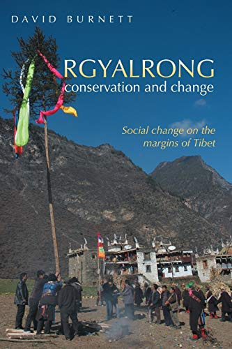 Stock image for Rgyalrong Conservation and Change: Social Change On the Margins of Tibet for sale by Chiron Media