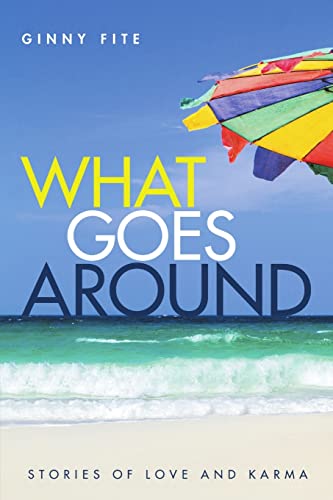 Stock image for What Goes Around: Stories of Love and Karma for sale by Chiron Media