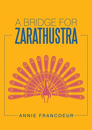 Stock image for A Bridge for Zarathustra for sale by Bookmans