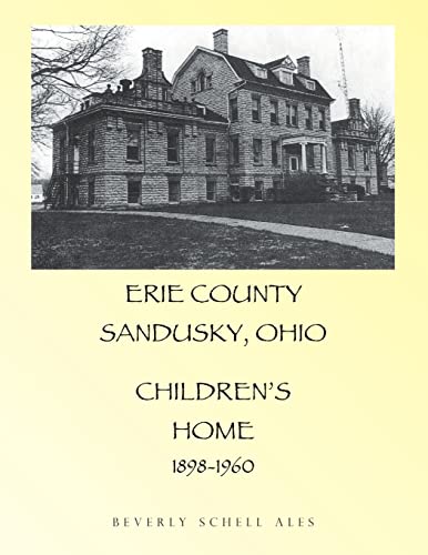 Beispielbild fr Erie County Sandusky Ohio Children's Home zum Verkauf von Chiron Media