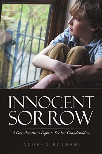 Beispielbild fr Innocent Sorrow: A Grandmother's Fight to See her Grandchildren zum Verkauf von Chiron Media