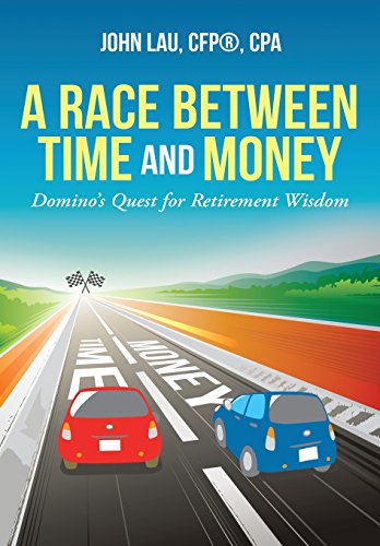 9781483423708: A Race Between Time and Money: Domino's Quest for Retirement Wisdom