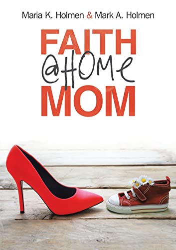 Stock image for Faith @Home Mom for sale by Ria Christie Collections