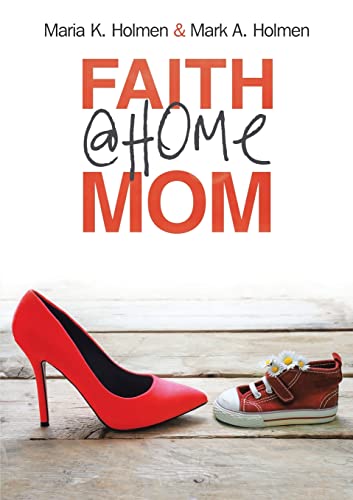 Stock image for Faith @Home Mom for sale by Chiron Media