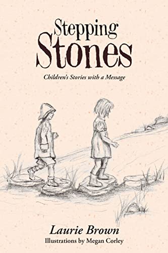 Imagen de archivo de Stepping Stones: Children's Stories with a Message a la venta por Chiron Media