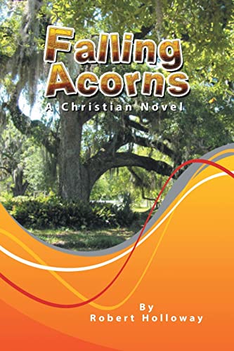 Beispielbild fr Falling Acorns: A Christian Novel zum Verkauf von Chiron Media