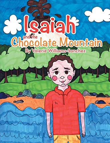 Stock image for Isaiah and the Chocolate Mountain for sale by Chiron Media