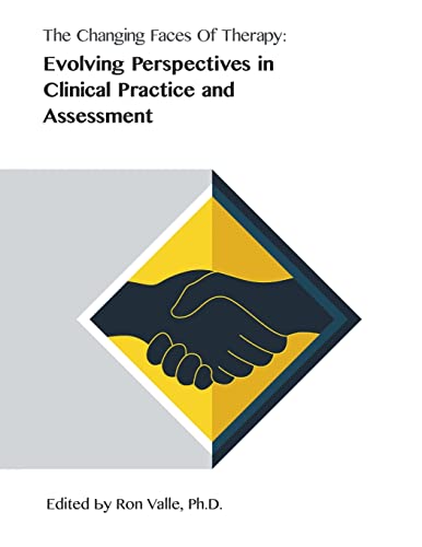 Stock image for The Changing Faces of Therapy: Evolving Perspectives in Clinical Practice and Assessment for sale by Lucky's Textbooks