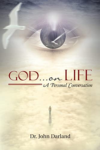 Stock image for God . on Life: A Personal Conversation for sale by Chiron Media