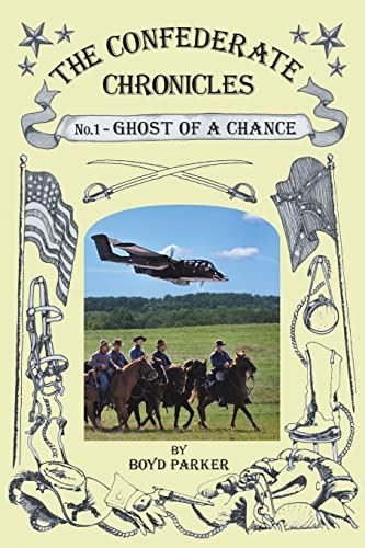 Stock image for The Confederate Chronicles: No. 1 - Ghost of a Chance for sale by Chiron Media