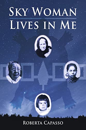 Stock image for Sky Woman Lives in Me for sale by Better World Books