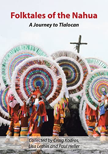 Stock image for Folktales of the Nahua: A Journey to Tlalocan for sale by GF Books, Inc.