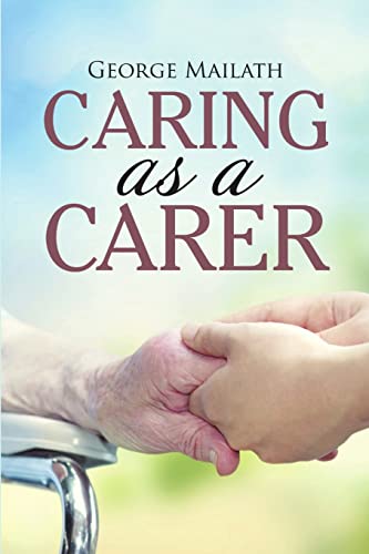 Stock image for Caring as a Carer for sale by Chiron Media