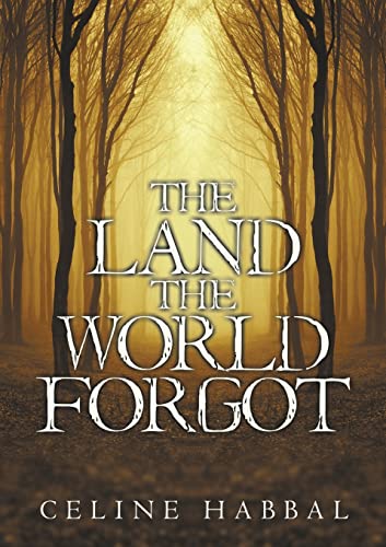 9781483449050: The Land the World Forgot