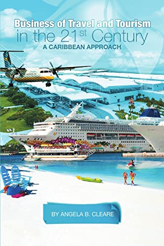 Stock image for Business of Travel and Tourism in the 21st Century: A Caribbean Approach for sale by California Books