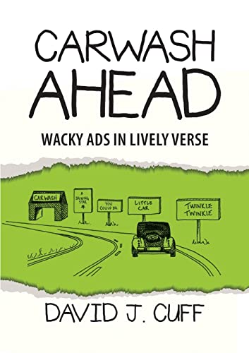 Stock image for Carwash Ahead: Wacky Ads in Lively Verse for sale by Lucky's Textbooks