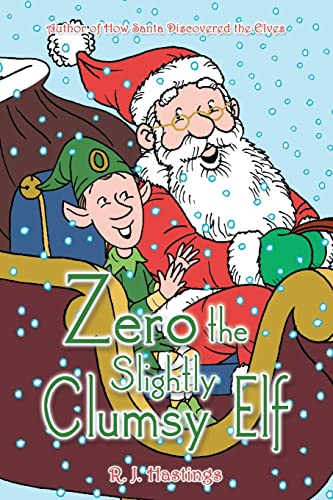 Imagen de archivo de Zero the Slightly Clumsy Elf a la venta por Lucky's Textbooks