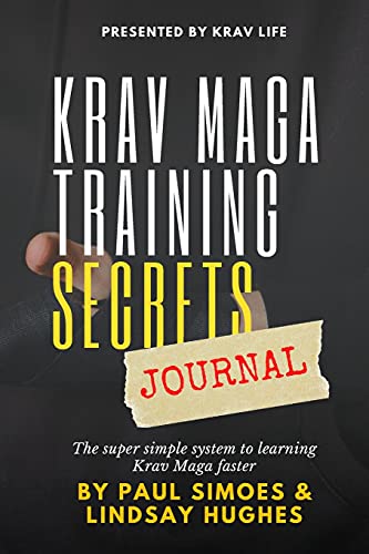 Imagen de archivo de Krav Life Training Secrets Journal: The super simple system to learning Krav Maga faster a la venta por GreatBookPrices