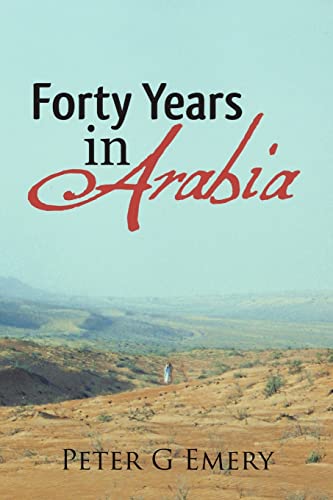 Stock image for Forty Years in Arabia for sale by Lucky's Textbooks