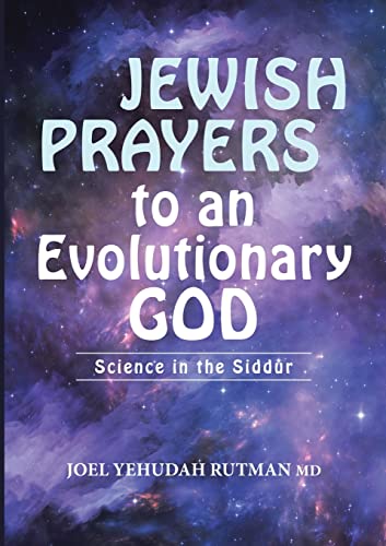 Imagen de archivo de Jewish Prayers to an Evolutionary God: Science in the Siddur a la venta por Lucky's Textbooks