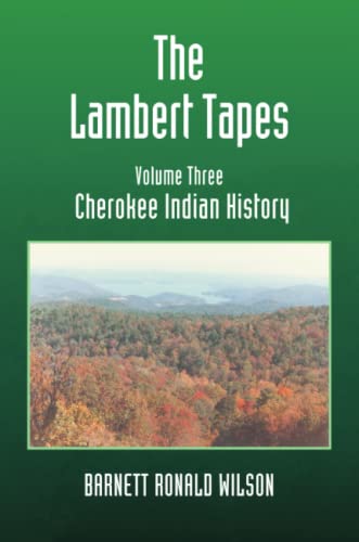 Imagen de archivo de The Lambert Tapes Cherokee Indian History Volume Three a la venta por Lucky's Textbooks