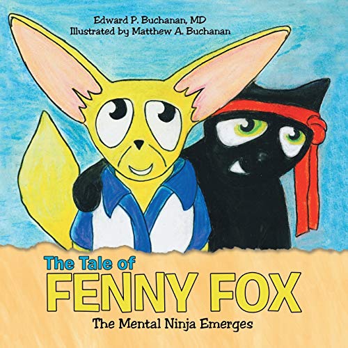 Beispielbild fr The Tale of Fenny Fox: The Mental Ninja Emerges zum Verkauf von Half Price Books Inc.