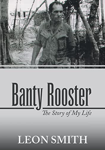 Imagen de archivo de Banty Rooster: The Story of My Life a la venta por SecondSale