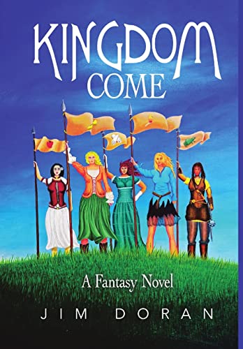 Stock image for Kingdom Come: A Fantasy Novel for sale by Lucky's Textbooks