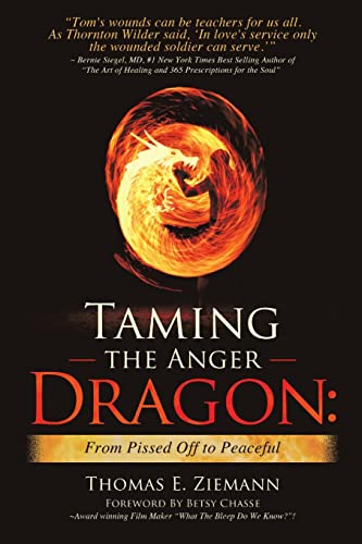 Beispielbild fr Taming the Anger Dragon: From Pissed Off to Peaceful zum Verkauf von SecondSale