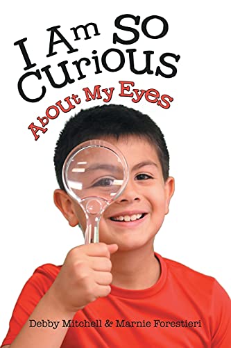 Stock image for I Am So Curious: About My Eyes for sale by Lucky's Textbooks