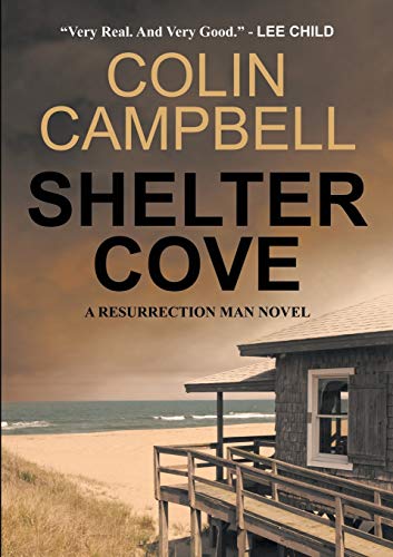 9781483488066: Shelter Cove: A Resurrection Man Novel