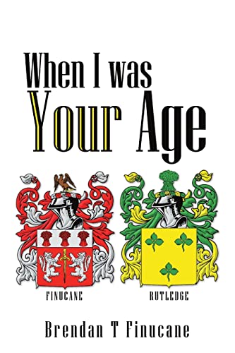 Stock image for When I was Your Age for sale by GF Books, Inc.