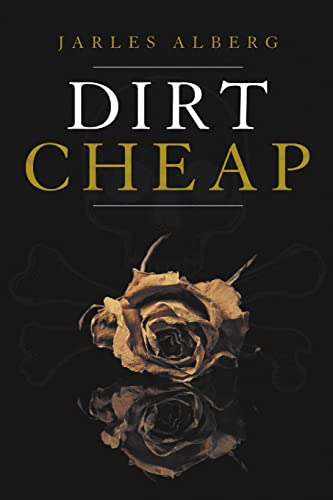Stock image for Dirt Cheap for sale by Chiron Media