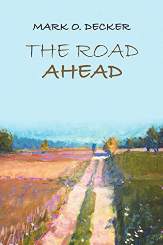 Stock image for The Road Ahead for sale by Chiron Media