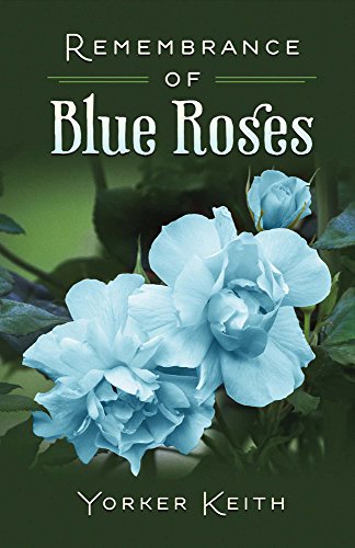 Stock image for Remembrance of Blue Roses (1) for sale by Discover Books