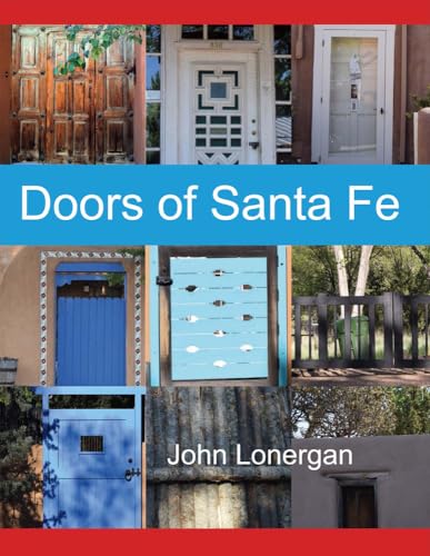 Stock image for Doors of Santa Fe (1) (Doors of the World) for sale by SecondSale