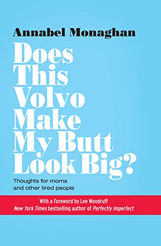 Beispielbild fr Does This Volvo Make My Butt Look Big? zum Verkauf von SecondSale