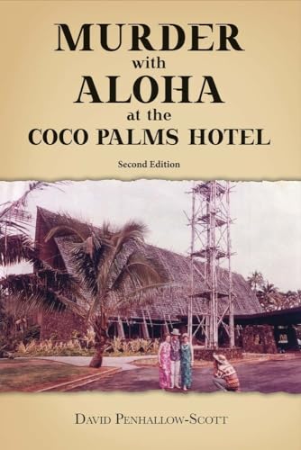 Stock image for Murder With Aloha At the Coco Palms Hotel: 2nd Edition (1) for sale by Celt Books