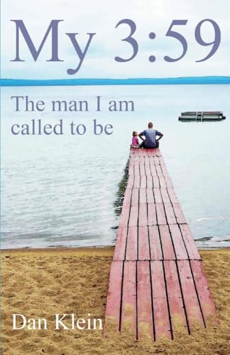Stock image for My 3:59: The Man I Am Called to Be (1) for sale by SecondSale