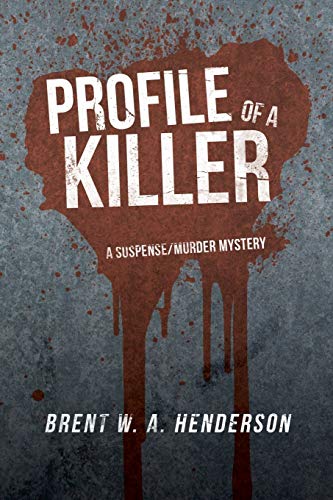 Beispielbild fr Profile of a Killer: A Suspense/Murder Mystery zum Verkauf von BooksRun